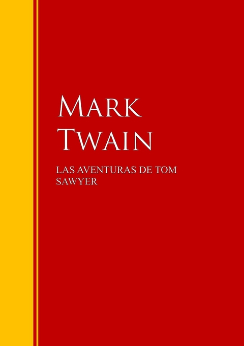 LAS AVENTURAS DE TOM SAWYER -  Mark Twain