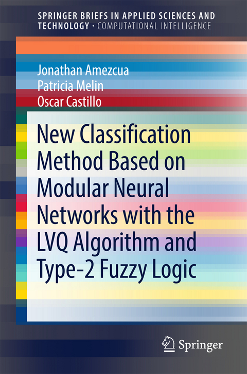 New Classification Method Based on Modular Neural Networks with the LVQ Algorithm and Type-2 Fuzzy Logic - Jonathan Amezcua, Patricia Melin, Oscar Castillo