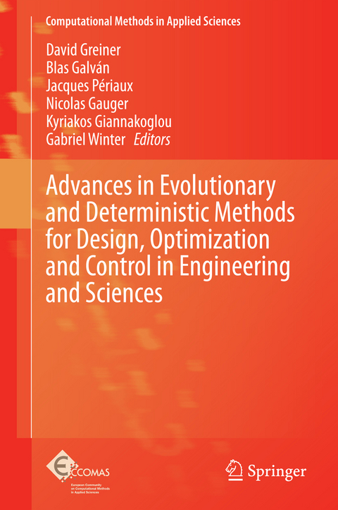 Advances in Evolutionary and Deterministic Methods for Design, Optimization and Control in Engineering and Sciences - 