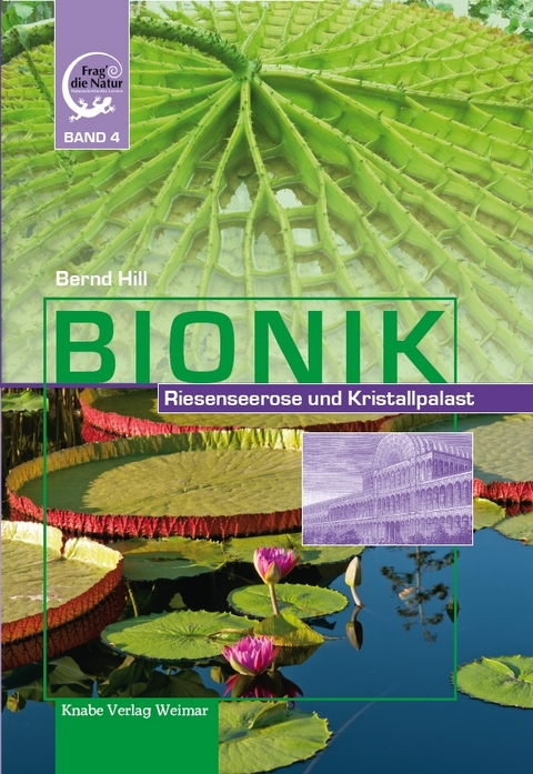 Bionik – Riesenseerose und Kristallpalast - Bernd Hill