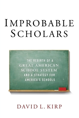 Improbable Scholars - David L. Kirp