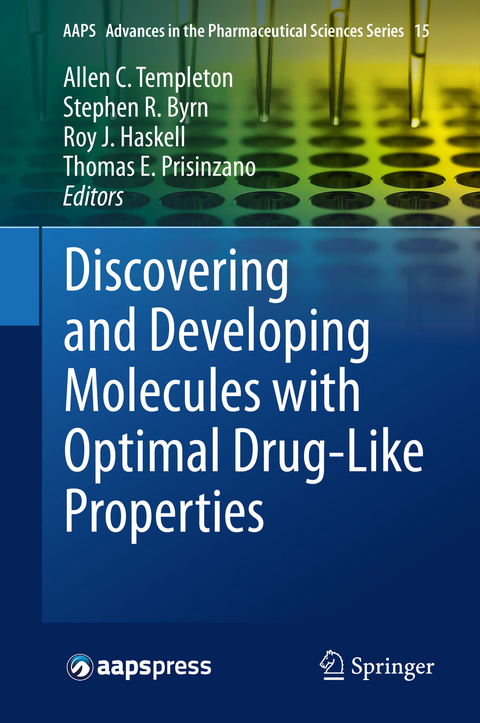 Discovering and Developing Molecules with Optimal Drug-Like Properties - 