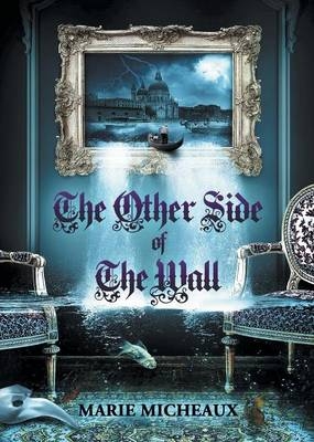 The Other Side of the Wall - Marie Micheaux