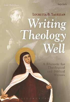 Writing Theology Well 2nd Edition - Lucretia B. Yaghjian