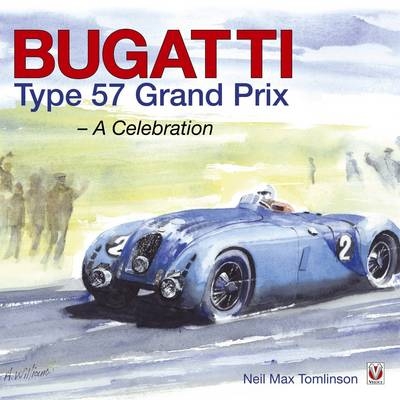 Bugatti Type 57 Grand Prix - Neil Max Tomlinson