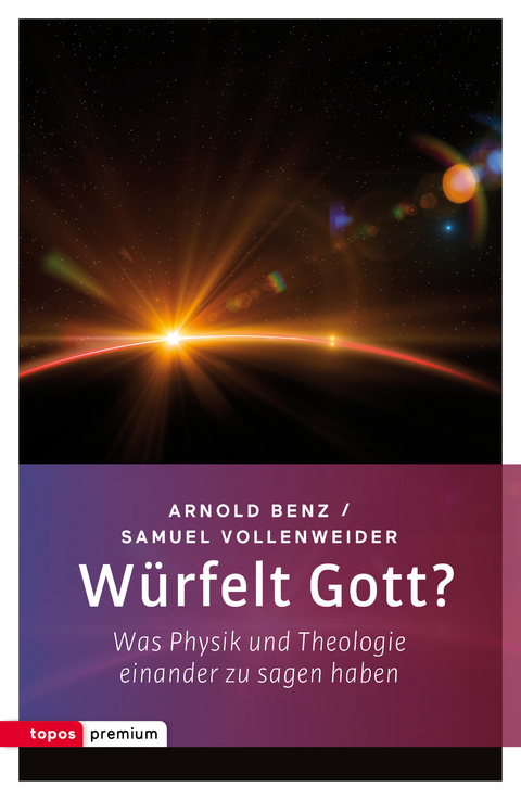 Würfelt Gott? - Arnold Benz, Samuel Vollenweider