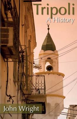 Tripoli: A History -  John Wright