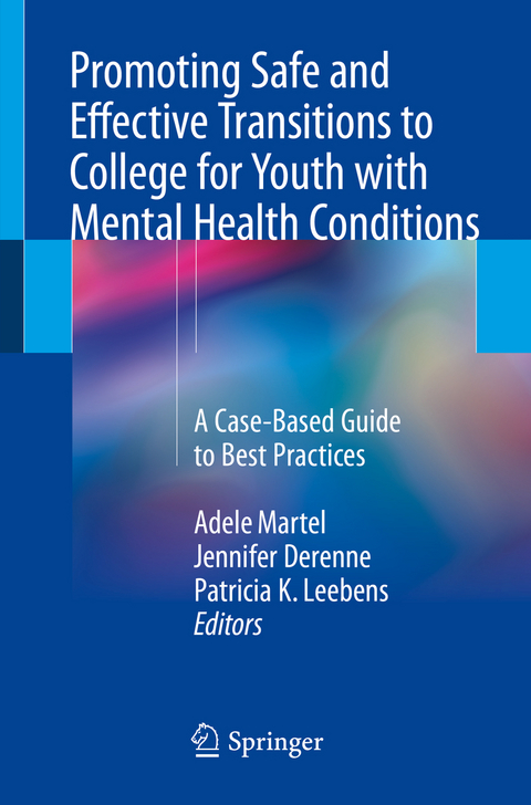 Promoting Safe and Effective Transitions to College for Youth with Mental Health Conditions - 