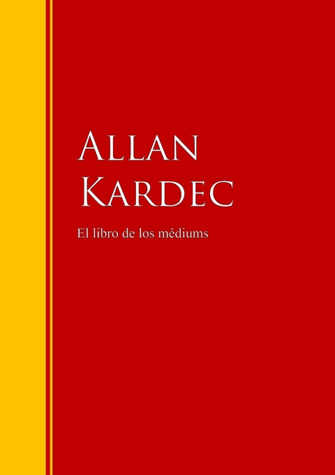 El libro de los médiums -  Allan Kardec