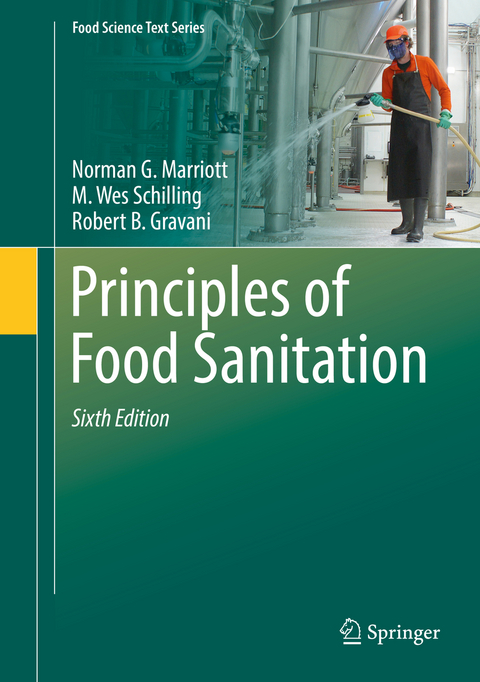 Principles of Food Sanitation - Norman G. Marriott, M. Wes Schilling, Robert B. Gravani