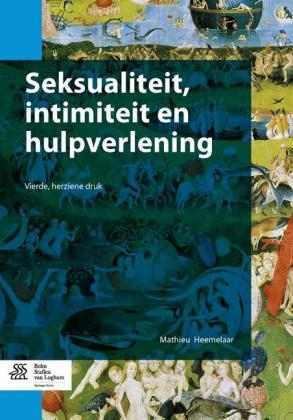 Seksualiteit, Intimiteit En Hulpverlening - Mathieu Heemelaar