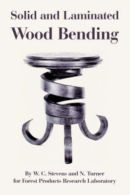 Solid and Laminated Wood Bending - W C Stevens, N Turner,  Forest Products Research Laboratory