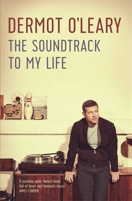 The Soundtrack to My Life - Dermot O'Leary