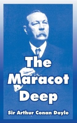 The Maracot Deep - Sir Arthur Conan Doyle