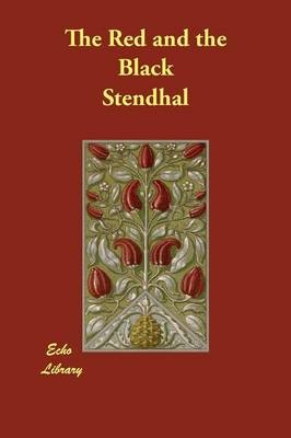 The Red and the Black -  Stendhal