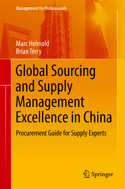 Global Sourcing and Supply Management Excellence in China -  Marc Helmold,  Brian Terry