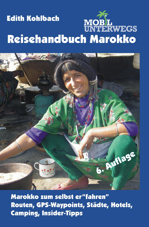 Band 3: Reisehandbuch Marokko - Edith Kohlbach