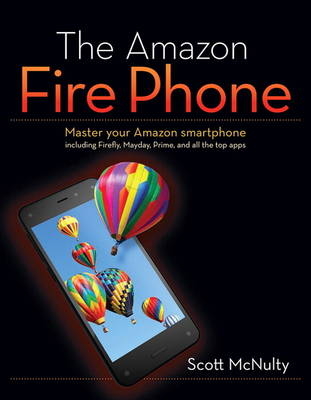 The Amazon Fire Phone - Scott McNulty