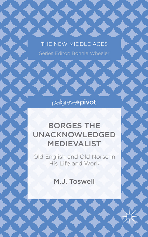 Borges the Unacknowledged Medievalist - M. Toswell