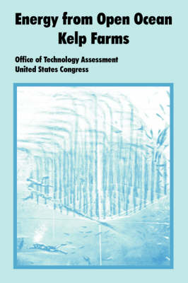 Energy from Open Ocean Kelp Farms -  Office of Technology Assessment