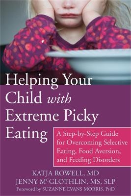 Helping Your Child with Extreme Picky Eating - Katja Rowell MD