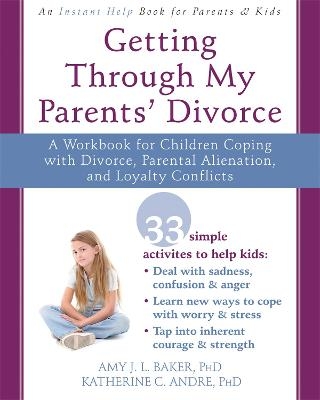Getting Through My Parents' Divorce - Amy J.L. Baker