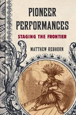 Pioneer Performances - Matthew Rebhorn