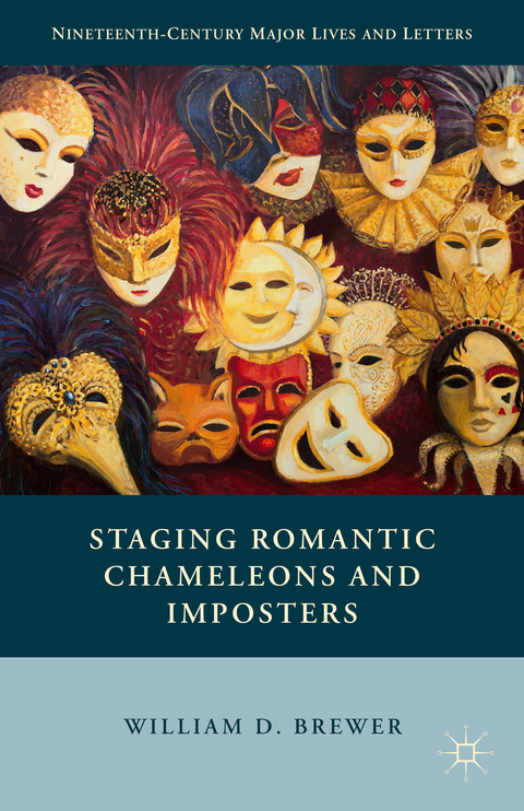 Staging Romantic Chameleons and Imposters - William D. Brewer