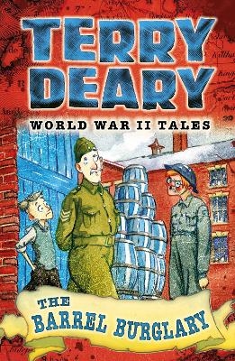 World War II Tales: The Barrel Burglary - Terry Deary