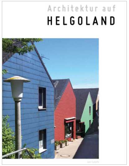 Architektur auf Helgoland - Jan Lubitz