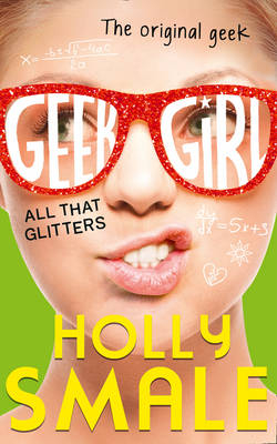 All That Glitters - Holly Smale