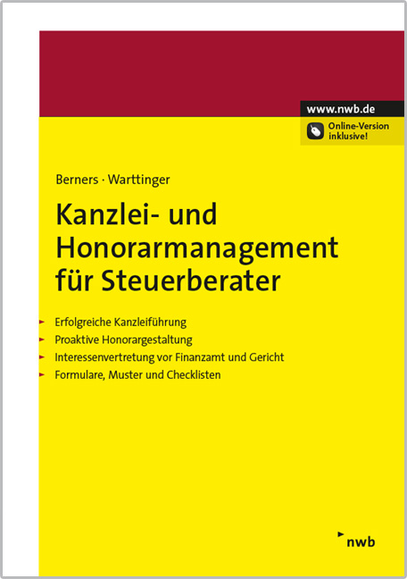 Kanzlei- und Honorarmanagement für Steuerberater - Jürgen F. Berners, Annerose Warttinger