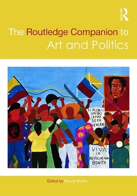 The Routledge Companion to Art and Politics - 