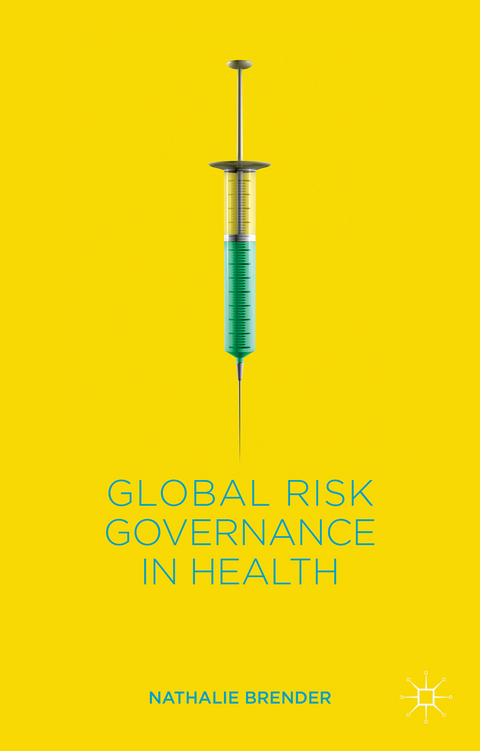 Global Risk Governance in Health - N. Brender