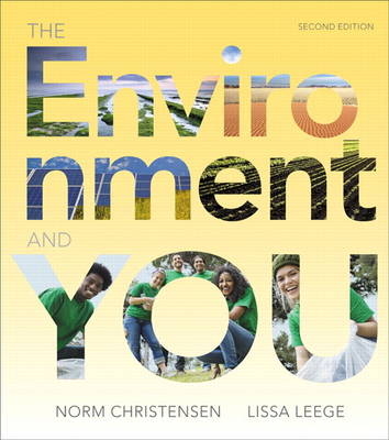 The Environment and You - Norm Christensen, Lissa Leege