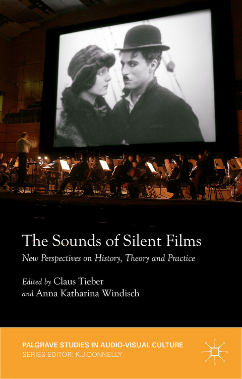 The Sounds of Silent Films - Claus Tieber, Anna Katharina Windisch