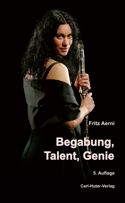 Begabung, Talent, Genie - Fritz Aerni