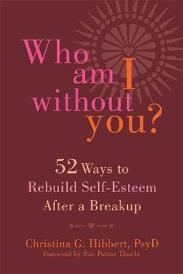 Who Am I Without You? - Christina G. Hibbert