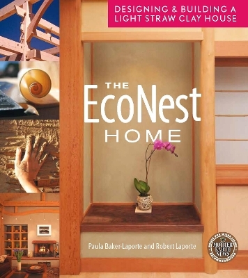 The EcoNest Home - Paula Baker-Laporte, Robert Laporte