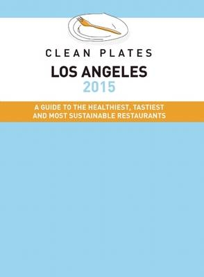 Clean Plates Los Angeles - Jared Koch