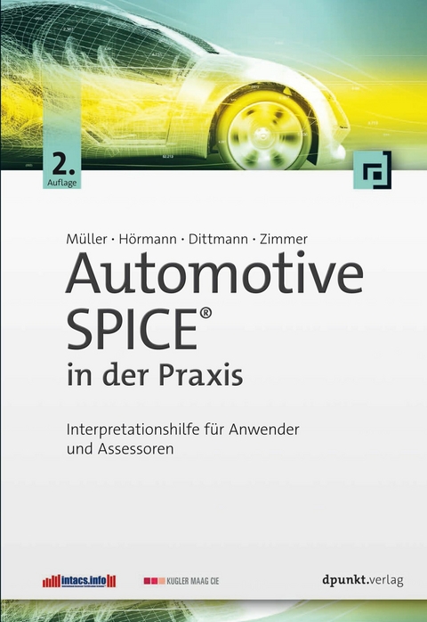 Automotive SPICE® in der Praxis -  Markus Müller,  Klaus Hörmann,  Lars Dittmann,  Jörg Zimmer