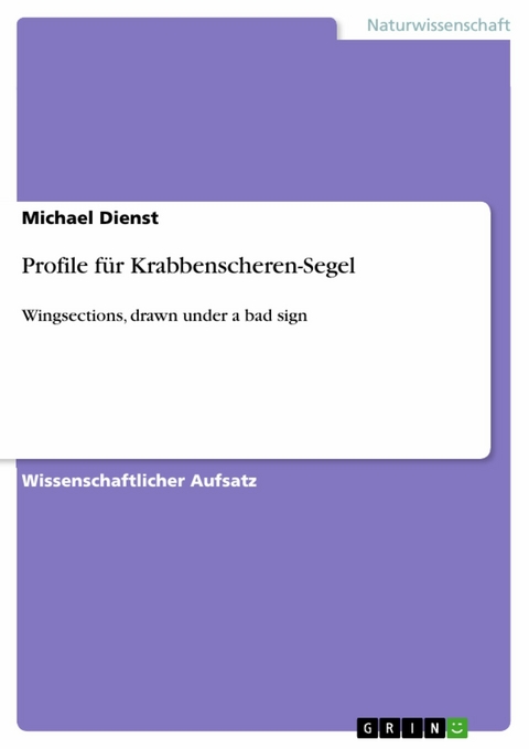 Profile für Krabbenscheren-Segel - Michael Dienst