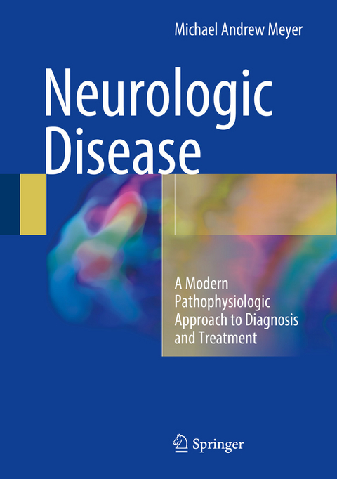 Neurologic Disease -  Michael Andrew Meyer