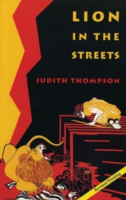 Lion in the Streets - Judith Thompson