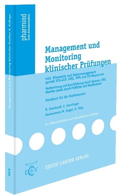 Management und Monitoring klinischer Prüfungen - R. Eberhardt, Ch. Herrlinger, M. Nagel, A. Völp