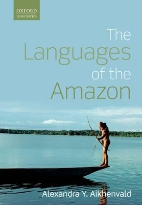 The Languages of the Amazon - Alexandra Y. Aikhenvald