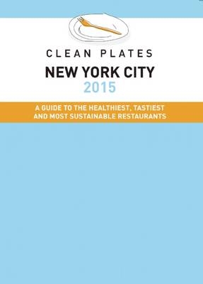 Clean Plates New York City 2015 - Jared Koch