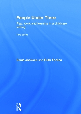People Under Three - Sonia Jackson, Ruth Forbes