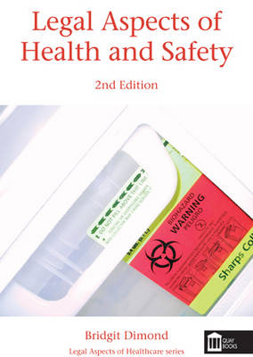 Legal Aspects of Health and Safety -  Bridgit Dimond