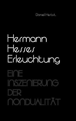 Hermann Hesses Erleuchtung